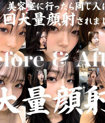 AIx❤美容室に行っただけなのに4回も大量顔射された私…。おしゃれなクール系美容女子たち20人、Before＆After顔射オムニバス【4K縦動画】【動画・アニメーション】動画・アニメーション